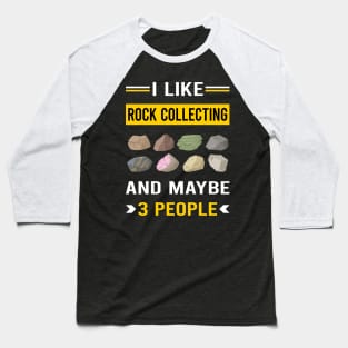 3 People Rock Collecting Rocks Rockhound Rockhounding Baseball T-Shirt